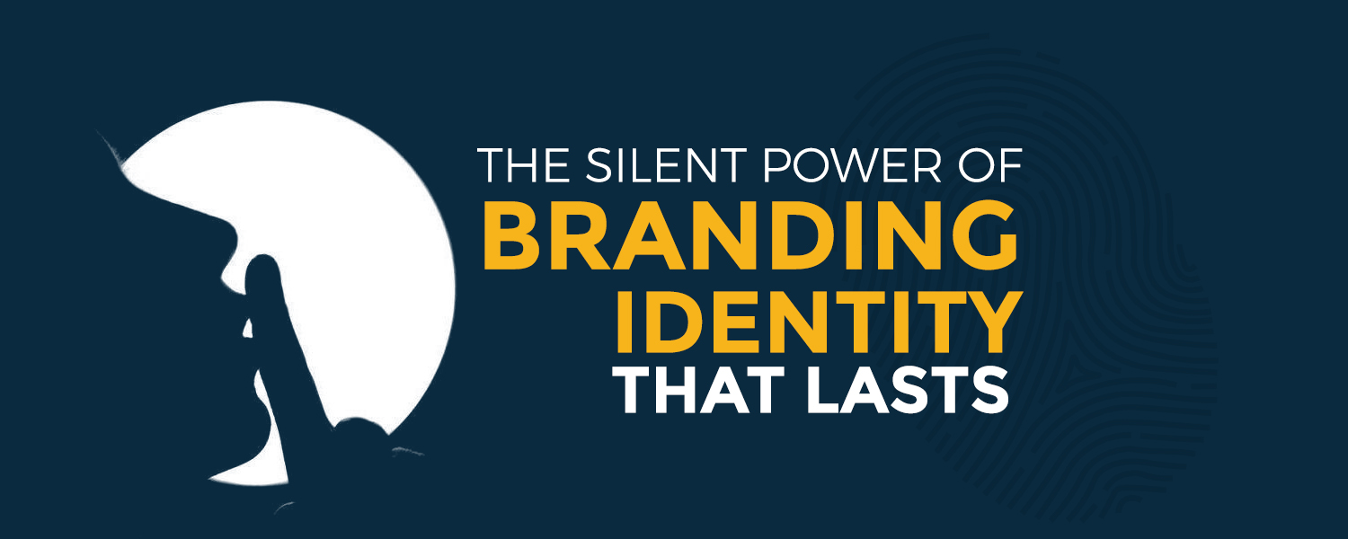 The Silent Power of Branding Identity That Lasts.jpg
