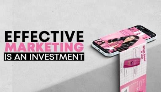 Effective Marketing Is an Investment, Not an Expense